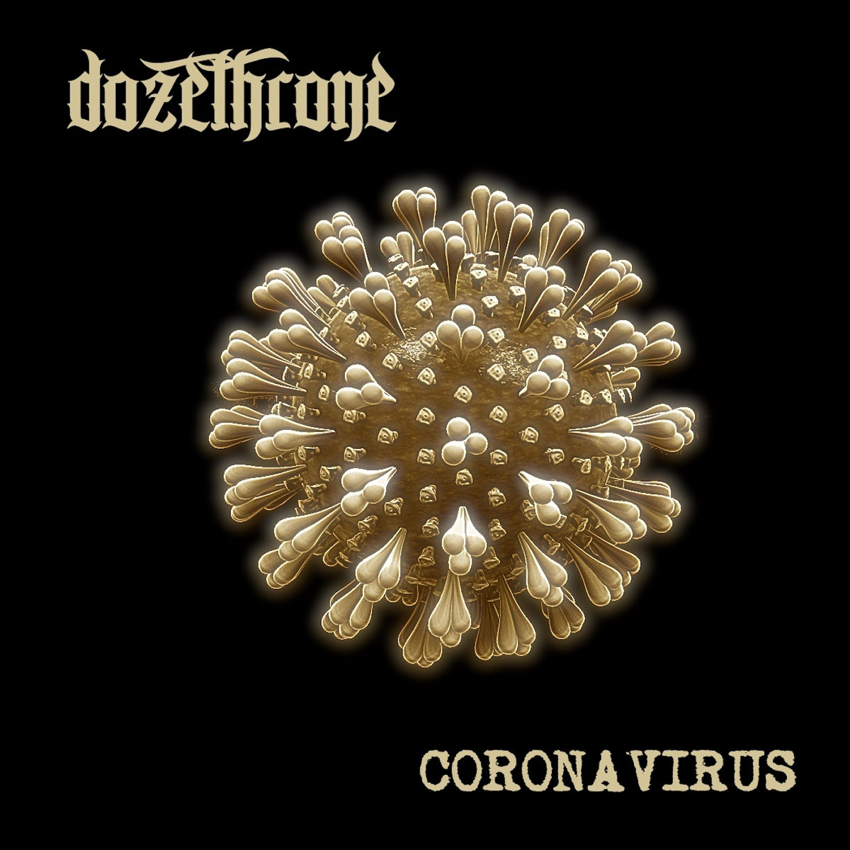 Dozethrone – Coronavirus EP