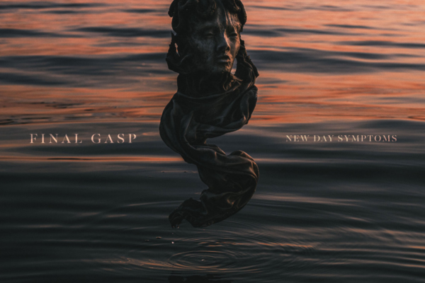 Final Gasp – New Day Symptoms