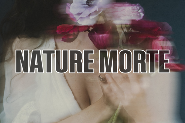 Nature Morte – Still Life