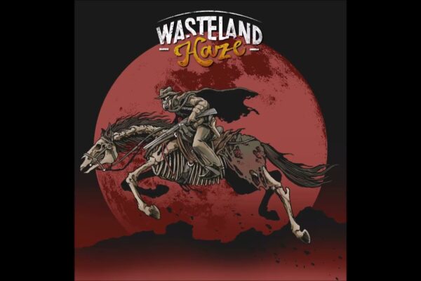 WASTELAND HAZE – Tales From The Wasteland Chapter I: Lonestar