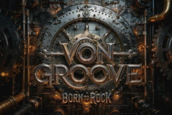 Von Groove – Born to Rock
